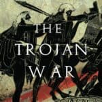 The Trojan War A New History by Barry Strauss
