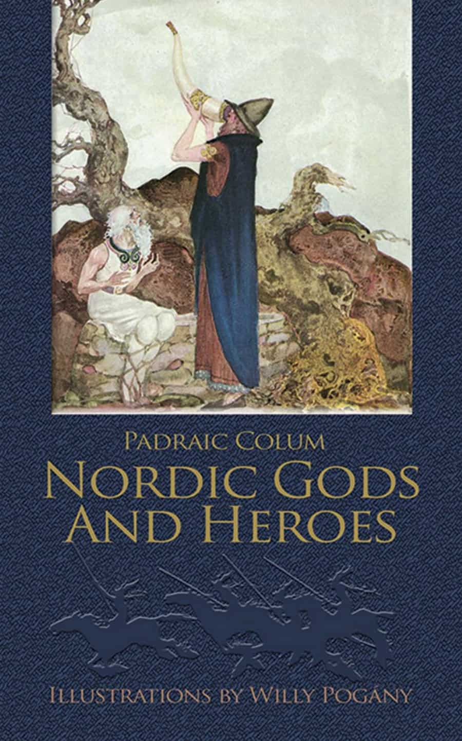 Nordic Gods and Heroes – Padraic Colum