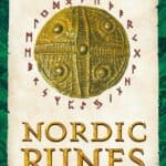 Nordic Runes – Understanding, Casting, and Interpreting the Ancient Viking Oracle – Paul Rhys Mountfort